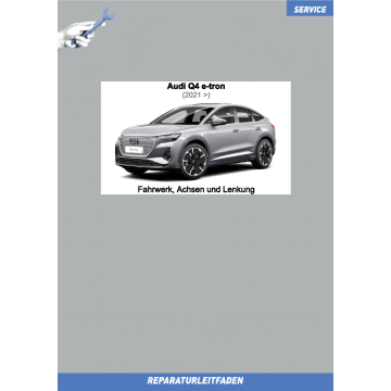 Audi Q4 e-tron (2021>) Reparaturleitfaden Fahrwerk, Achsen und Lenkung