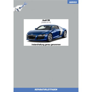 Audi R8 (2006-2014) Reparaturleitfaden Instandhaltung Wartung Inspektion