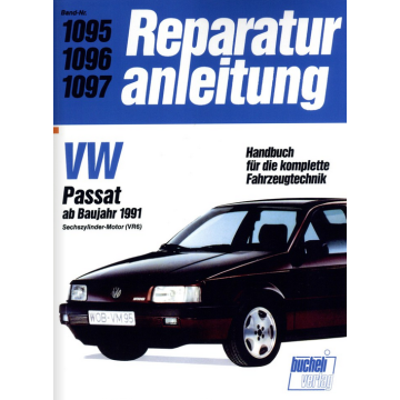 VW Passat VR6 (ab 1991) Reparaturanleitung Bucheli 1095