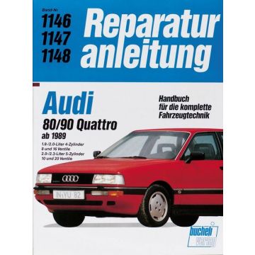 Audi 80 / 90 Quattro (89>) 1.8 / 2.0 / 2.3 L Reparaturanleitung Bucheli 1146