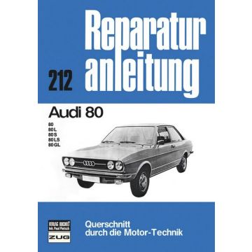 Audi 80 L / S / LS / GL B1 (72-78) Reparaturanleitung Bucheli 212