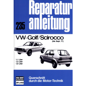 VW Golf / Scirocco 1 (bis 09.1977) Reparaturanleitung Bucheli 235