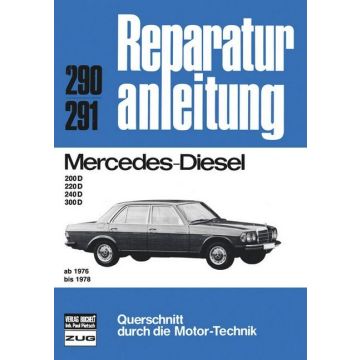 Mercedes W123 200D/220D/240D/300D Diesel (76-78) Reparaturanleitung Bucheli 290