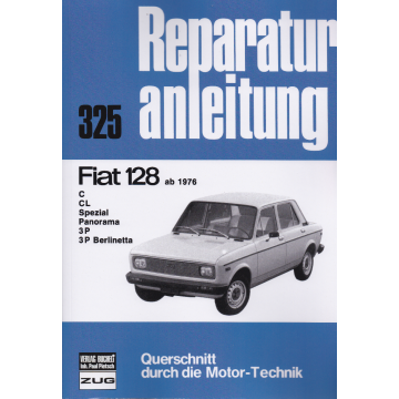 Fiat 128 (ab 1976) Reparaturanleitung Bucheli 325