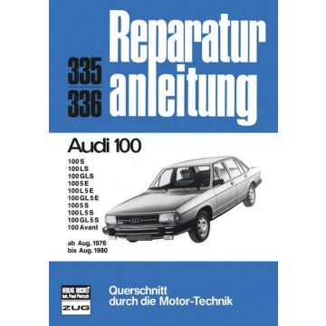 Audi 100 C2 (76-80) Reparaturanleitung Bucheli 335
