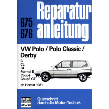 VW Polo/Polo Classic/Derby (ab 1981) Reparaturanleitung Bucheli 675