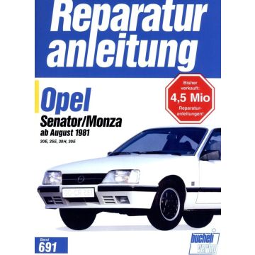 Opel Senator / Monza 2,0 /2,5 /3,0 Liter (81-86) Reparaturanleitung Bucheli 691