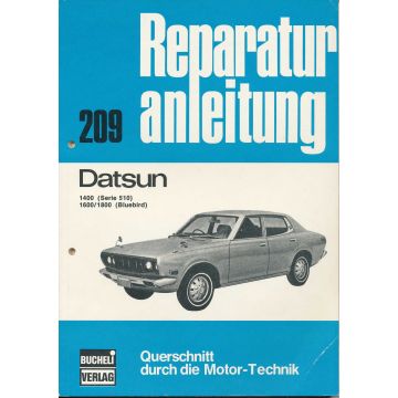 Datsun 1400 (Serie 510) 1600 / 1800 (Bluebird) - Reparaturanleitung