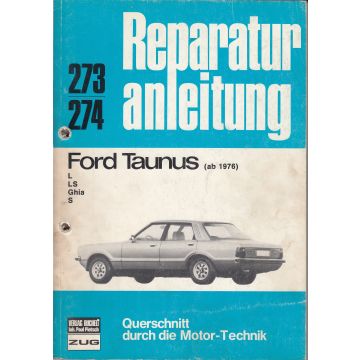 Ford Taunus L / LS / Ghia / S (76-79) - Reparaturanleitung