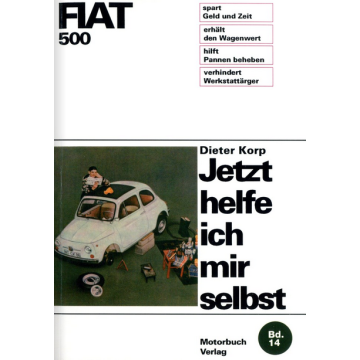 Fiat 500 (1957-1965) Reparaturanleitung Jetzt helfe ich mir selbst 14