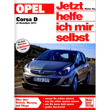Opel Corsa D (2013-2015) Reparaturanleitung Jetzt helfe ich mir selbst 298