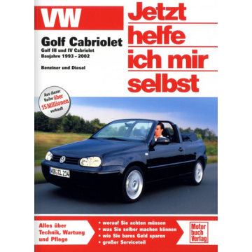 VW Golf 3 / VW Golf 4 Cabrio (1993-2002) Reparaturanleitung Jetzt helfe ich mir selbst 304