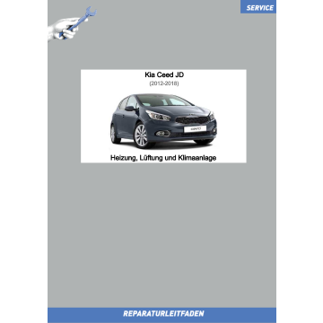 KIA Ceed JD (12-18) Reparaturleitfaden Heizung Lüftung Klimaanlage