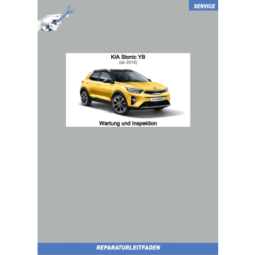 KIA Stonic YB (18 >) Reparaturleitfaden Wartung und Inspektion