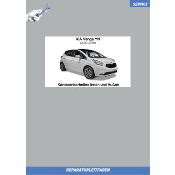 KIA Venga YN (09-19) Reparaturleitfaden Karosserie Innen und Außen