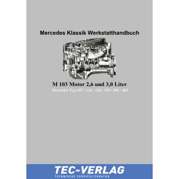 Mercedes Werkstatthandbuch M103 Motor 2,6 und 3,0 Liter