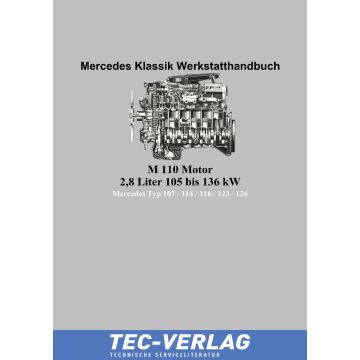 Mercedes Werkstatthandbuch M 110 Motor 2,8 Liter 105 bis 136 kW