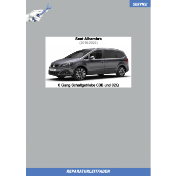 Seat Alhambra (2015-2022) Reparaturleitfaden 6 Gang Schaltgetriebe 0BB und 02Q