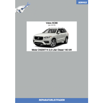 Volvo XC90 (ab 2016) Reparaturleitfaden Motor 2,0 L Diesel 140 kW D4204T14
