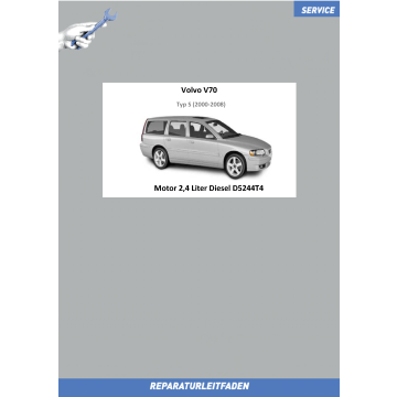 Volvo V70 (00-08) Reparaturleitfaden Motor 2,4 l Diesel D5244T4