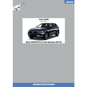 Volvo XC60 (ab 2018) Reparaturleitfaden Motor 2,0 L Benziner 246 kW B4204T49