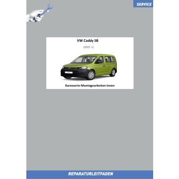 VW Caddy SB (20>) Reparaturleitfaden Karosserie innen