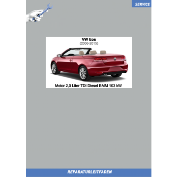 VW EOS (06-15) Reparaturleitfaden Motor 2,0 Liter TDI Diesel BMM 103 kW