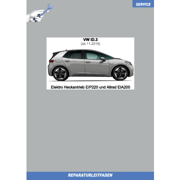 VW ID.3 (11.2019 >) Reparaturleitfaden Elektro Heckantrieb EIP220 und Allrad EIA200