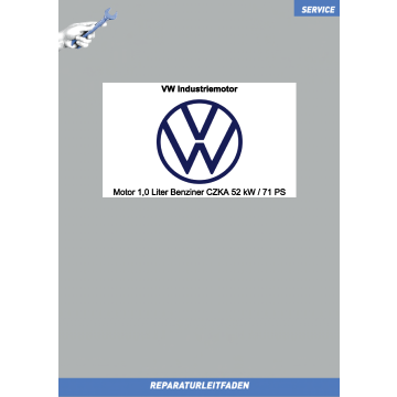 Reparaturleitfaden VW Industriemotor 1,0 Liter Benziner CZKA 52 kW / 71 PS