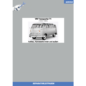 VW Bus / Transporter T1 (54-64) Reparaturleitfaden Aufbau, Karosserie innen und außen